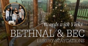 Bethnal & Bec Luxury Stays and awards