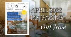 Luxury BnB Magazine April 2022