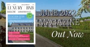 FREE Digital Issue of the June Luxury BnB Magazine