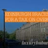 Edinburgh braces itself for a tax on overnight stays