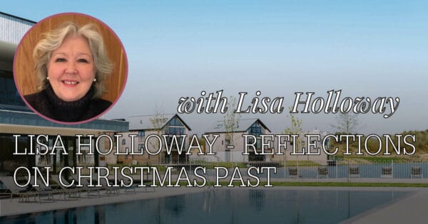 Lisa Holloway - Reflections on Christmas past