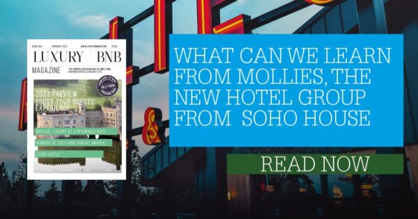 WHAT CAN WE LEARN FROM MOLLIES, THE NEW HOTEL GROUP FROM SOHO HOUSE
